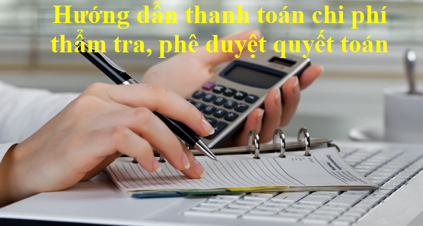 Vướng mắc chi phí Thẩm tra phê duyệt quyết toán vốn theo thông tư số 09/2016/TT-BTC